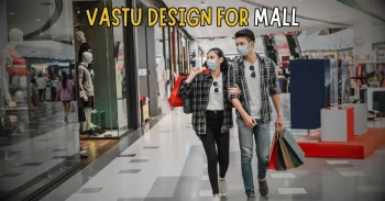 Vastu For Mall: Mall Design as Per Vastu for Prosperity & Growth