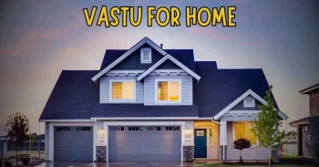 Vastu for Home: Complete Guide to Positive Energy & Prosperity