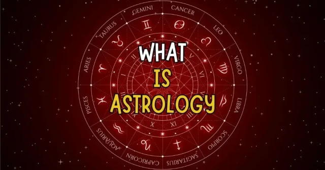 What is Astrology?